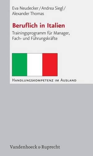 Beruflich in Italien: Trainingsprogramm Fur Manager, Fach- Und Fuhrungskrafte