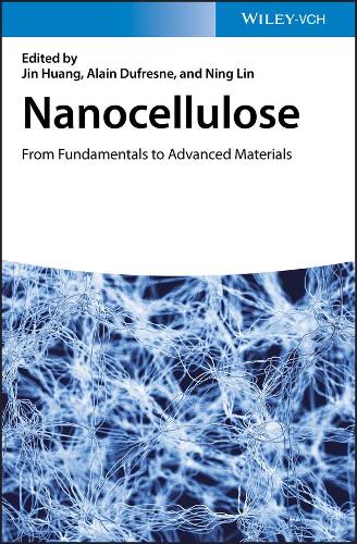 Nanocellulose: From Fundamentals to Advanced Materials
