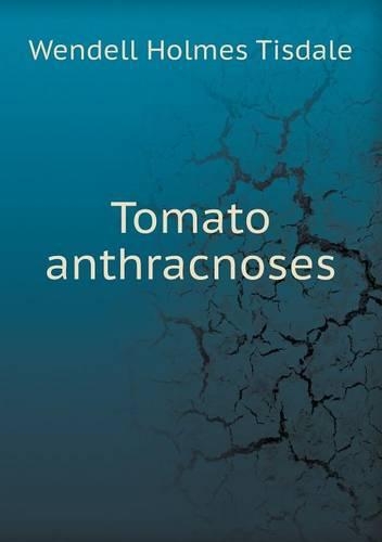 Tomato Anthracnoses