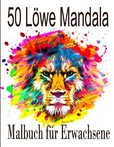 50 Löwe Mandala Malbuch für Erwachsene