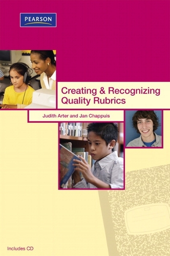 Creating & Recognizing Quality Rubrics: (Assessment Training Institute, Inc.)