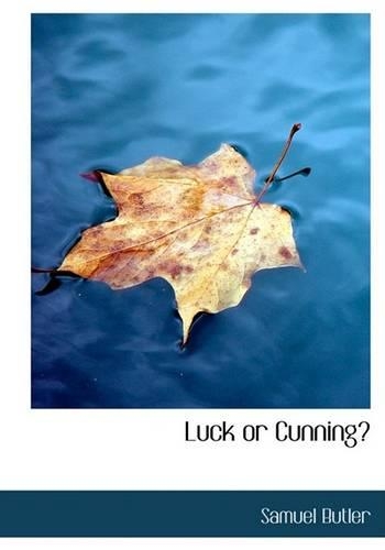 Luck or Cunning?: (English)