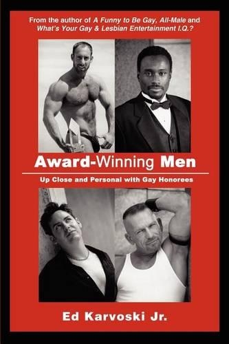 Award-Winning Men: Up Close and Personal with Gay Honorees(English)
