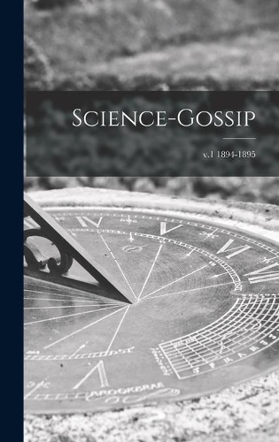 Science-gossip; v.1 1894-1895