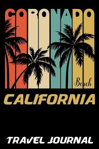 Coronado Beach California Travel Journal