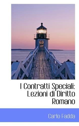 I Contratti Speciali: Lezioni Di Diritto Romano(English)