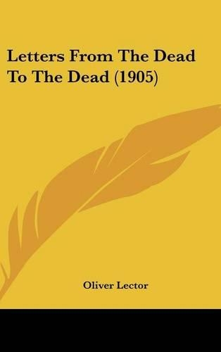 Letters from the Dead to the Dead (1905)