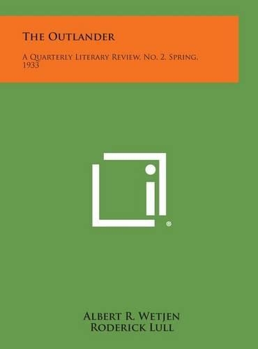 The Outlander: A Quarterly Literary Review, No. 2, Spring, 1933