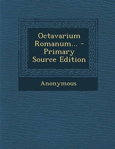 Octavarium Romanum...: (English)