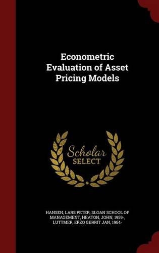 Econometric Evaluation of Asset Pricing Models
