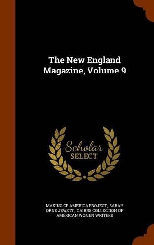 The New England Magazine, Volume 9