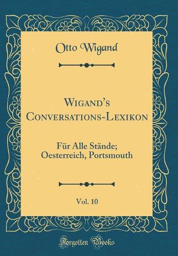 Wigand's Conversations-Lexikon, Vol. 10
