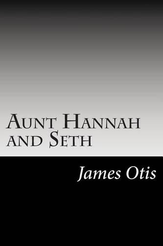 Aunt Hannah and Seth