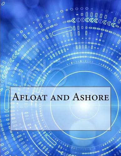 Afloat and Ashore