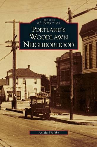 Portland's Woodlawn Neighborhood: (English)