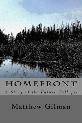 Homefront: A Story of the Future Collapse