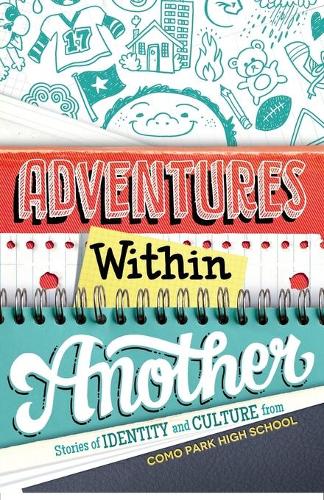 Adventures Within Another