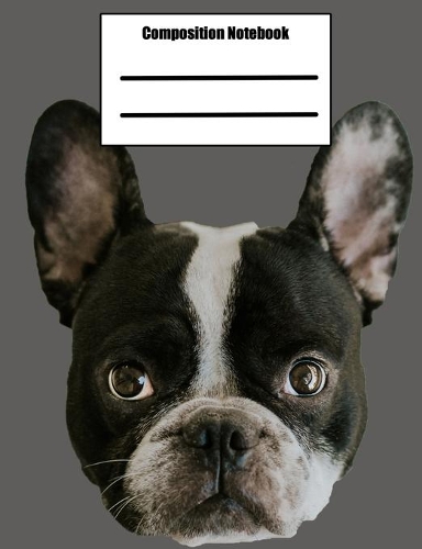 Composition Notebook: 100 pages college ruled - Bulldog Terrier - class note taking book for teens in middle, high school and adult college classes or journaling diary