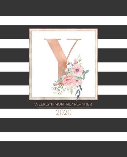 Weekly & Monthly Planner 2020 Y: Black and White Stripes Rose Gold Monogram Letter Y with Pink Flowers (7.5 x 9.25 in) Vertical at a glance Personalized Planner for Women Moms Girls
