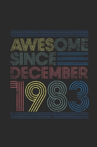 Awesome Since December 1983