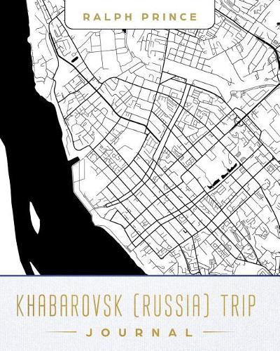 Khabarovsk (Russia) Trip Journal