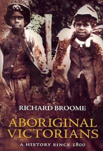 Aboriginal Victorians: A history since 1800