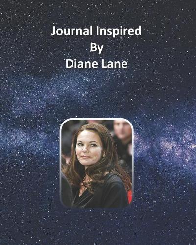Journal Inspired by Diane Lane