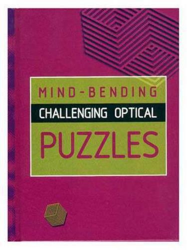 Mind-bending Challenging Optical Puzzles