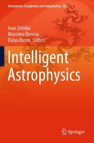 Intelligent Astrophysics: (39 Emergence, Complexity and Computation)