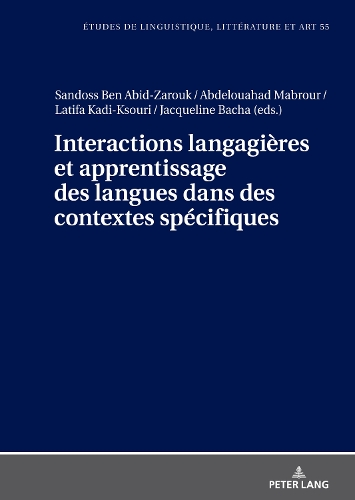 Interactions Langagières Et Apprentissage Des Langues Dans Des Contextes Spécifiques