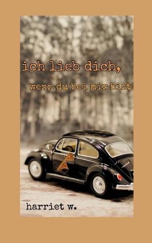 ich lieb dich, wenn du bei mir bist