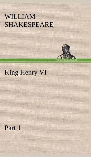 King Henry VI, Part 1: (English)