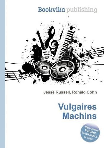 Vulgaires Machins