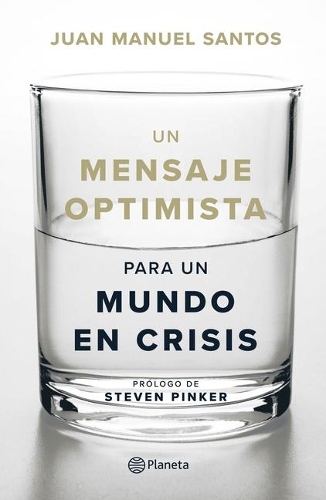 Un Mensaje Optimista Para Un Mundo En Crisis
