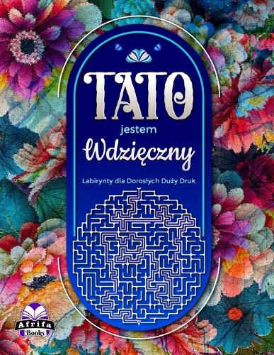 Tato, jestem wdzięczny
