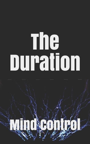 Duration: Mind Control