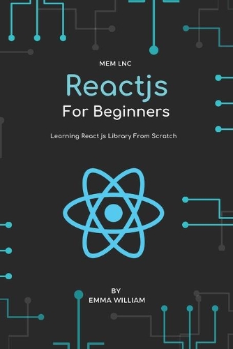 React js For Beginners: Learning React js Library From Scratch, 1st Edition