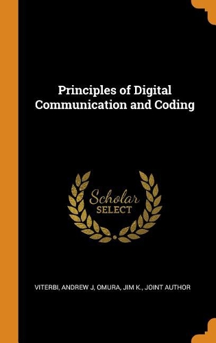 Principles of Digital Communication and Coding
