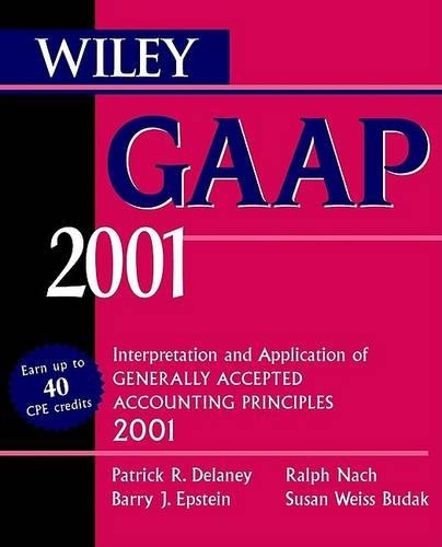 Wiley GAAP: Interpretation and Application of Generally Accepted Accounting Principles(Accounting)