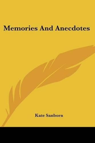Memories And Anecdotes: (English)