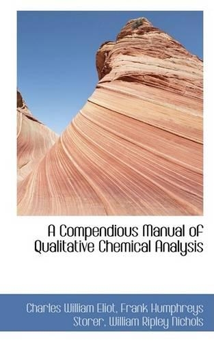 A Compendious Manual of Qualitative Chemical Analysis