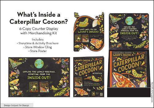 What's Inside a Caterpillar Cocoon? 6-Copy Counter Display with Merch Kit