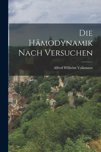 Die Hämodynamik nach Versuchen