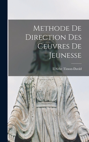 Methode De Direction Des Ceuvres De Jeunesse