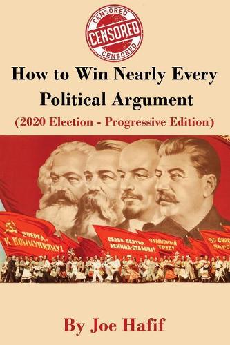 How to Win Nearly Every Political Argument