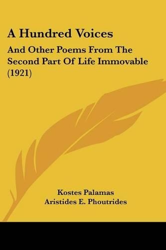 Hundred Voices: And Other Poems From The Second Part Of Life Immovable (1921)(English)