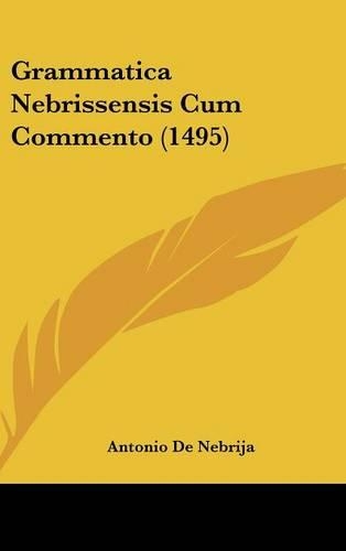 Grammatica Nebrissensis Cum Commento (1495)