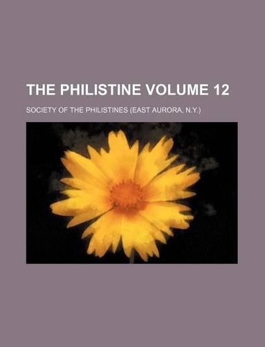 The Philistine Volume 12