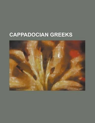 Cappadocian Greeks: Cappadocian Greek Language, Elder Paisios of Mount Athos, Elia Kazan, Gavoustema, Historical and Ethnographical Museum(English)