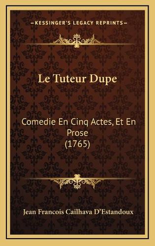 Le Tuteur Dupe